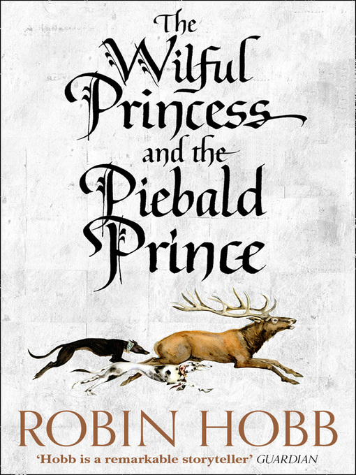 Title details for The Wilful Princess and the Piebald Prince by Robin Hobb - Available